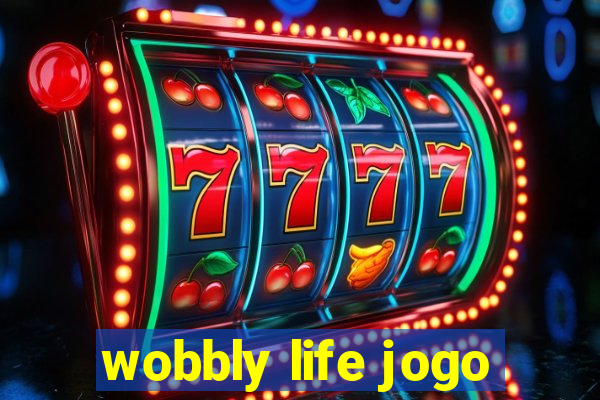 wobbly life jogo